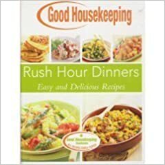 Rush Hour Dinners, Easy and Delicious Recipes by Ellen Levine