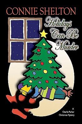 Holidays Can Be Murder by Janet Sailor, Connie Shelton