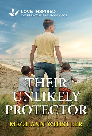 Their Unlikely Protector  by Meghann Whistler
