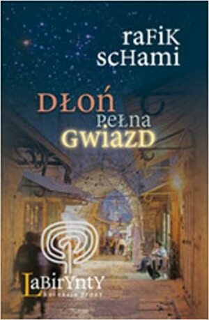 Dłoń pełna gwiazd by Rafik Schami