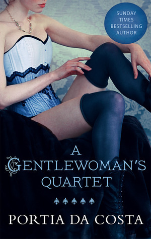 A Gentlewoman's Quartet by Portia Da Costa