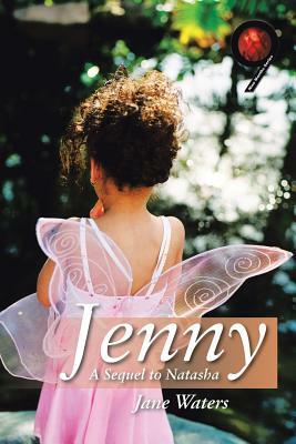 Jenny: A Sequel to Natasha by Jane Waters