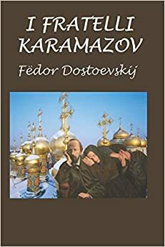 I fratelli Karamàzov by Fyodor Dostoevsky