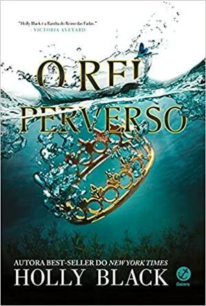 O Rei Perverso by Holly Black