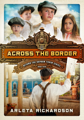 Across the Border, Volume 4 by Arleta Richardson