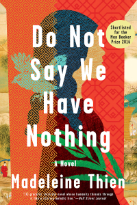 Do Not Say We Have Nothing by Madeleine Thien