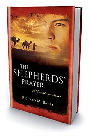 The Shepherd's Prayer by Richard M. Barry