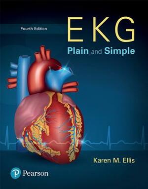 Mylab Health Professions with Pearson Etext -- Access Card -- For EKG Plain and Simple by Karen Ellis