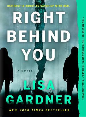 Right Behind You by Lisa Gardner