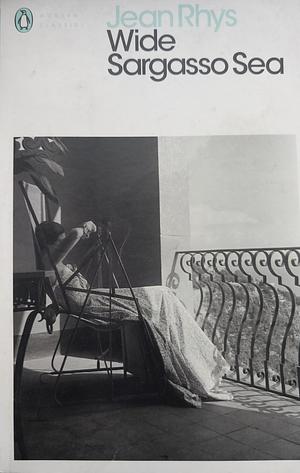 Wide Sargasso Sea: A Novel by Jean Rhys by Jean Rhys, Jean Rhys