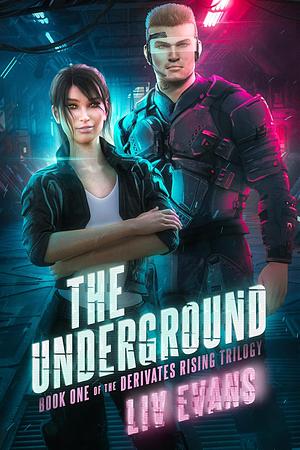 The Underground by Liv Evans