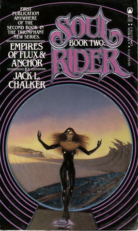 Empires of Flux and Anchor by Jack L. Chalker