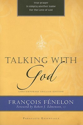 Talking With God by François Fénelon, Hal M. Helms