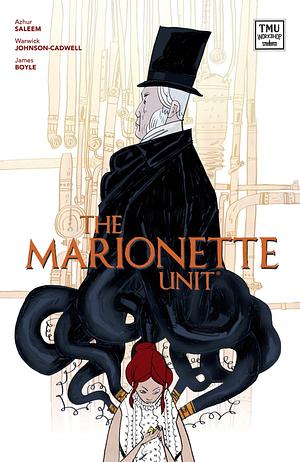 The Marionette Unit by Warwick Johnson-Cadwell, James Boyle, Azhur Saleem
