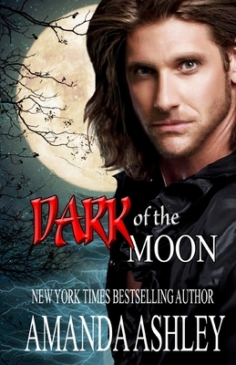 Dark of the Moon by Amanda Ashley