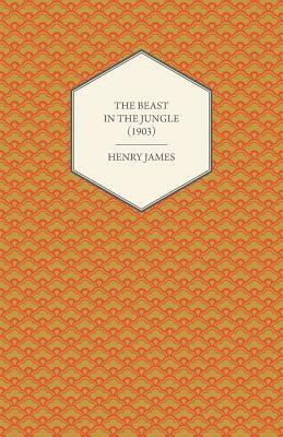 The Beast in the Jungle (1903) by Henry James