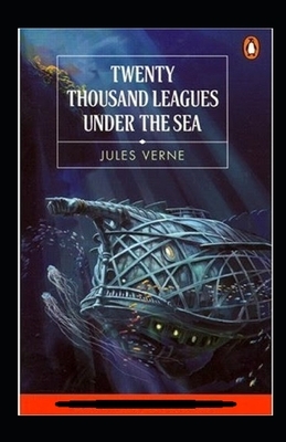 20,000 Leagues Under the Sea Annotated by Jules Verne