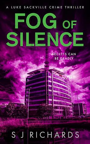 Fog of Silence by S J Richards