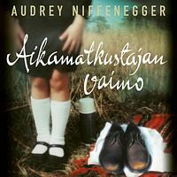 Aikamatkustajan vaimo by Audrey Niffenegger