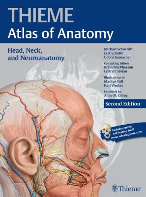 Head, Neck, and Neuroanatomy (Thieme Atlas of Anatomy) by Erik Schulte, Udo Schumacher, Michael Schuenke