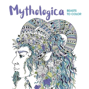 Mythologica: Beasts to Color by Richard Merritt