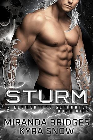 Sturm by Miranda Bridges, Miranda Bridges, Kyra Snow