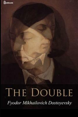 The Double by Fyodor Dostoevsky