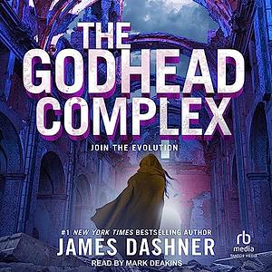 The Godhead Complex by James Dashner