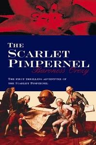 The Scarlet Pimpernel by Baroness Orczy