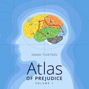 Atlas of Prejudice: Mapping Stereotypes #1 by Yanko Tsvetkov