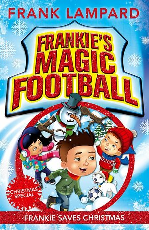 Frankie Saves Christmas by Frank Lampard