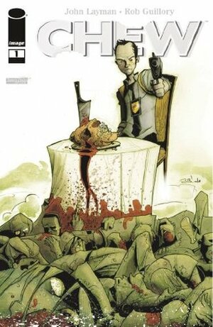 Chew #1 by Rob Guillory, John Layman