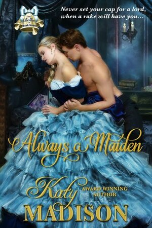 Always a Maiden by Katy Madison