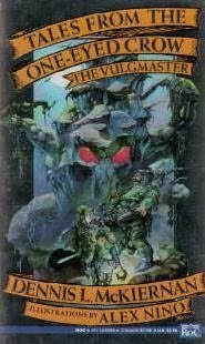 Tales from the One-Eyed Crow: The Vulgmaster by Alex Niño, Dennis L. McKiernan