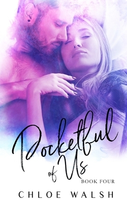 Pocketful of Us: Pocket #4 by Chloe Walsh