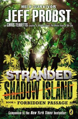 Shadow Island: Forbidden Passage by Christopher Tebbetts, Jeff Probst