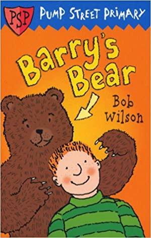 Barry's Bear by Bob Wilson, Bob Wilson