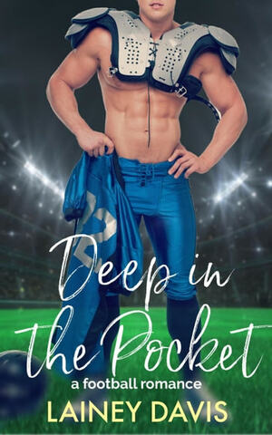 Deep in the Pocket by Lainey Davis