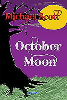 October Moon by Michael Scott