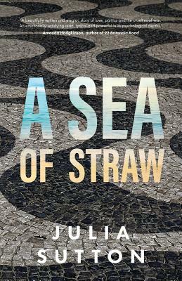 A Sea of Straw by Julia Sutton