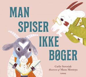 Man spiser ikke bøger by Carlie Sorosiak, Helene Lund Sylvestersen