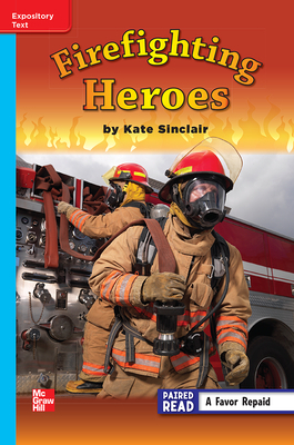 Reading Wonders Leveled Reader Firefighting Heroes: On-Level Unit 5 Week 3 Grade 3 by 