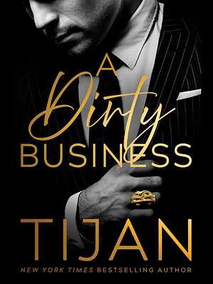 A Dirty Business by Tijan