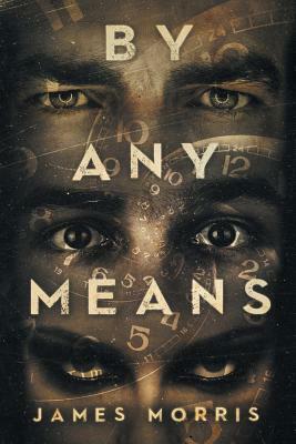 By Any Means by James Morris