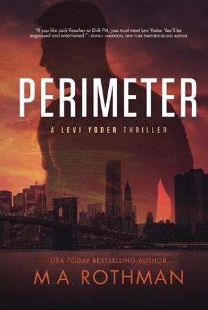 Perimeter: An Organized Crime Thriller by M.A. Rothman, M.A. Rothman