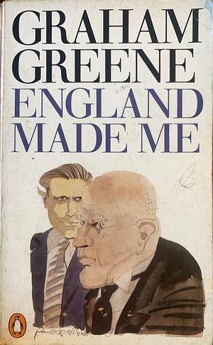 England Made Me by Graham Greene