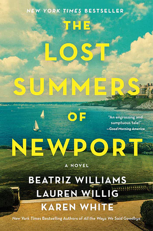 The Lost Summers of Newport by Beatriz Williams, Lauren Willig, Karen White