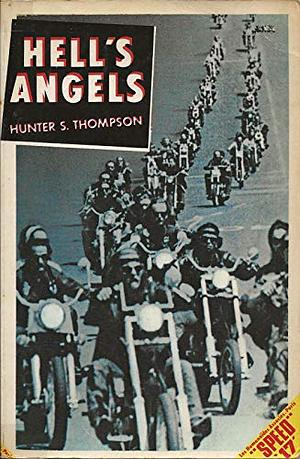 Hell's Angels: L'étrange et terrible saga des gangs de motards hors-la-loi by Hunter S. Thompson, Hunter S. Thompson, Sylvie Durastanti