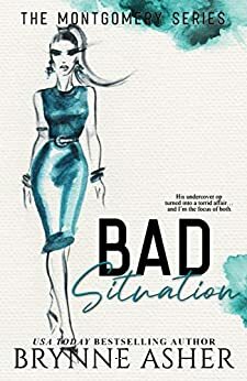 Bad Situation by Brynne Asher