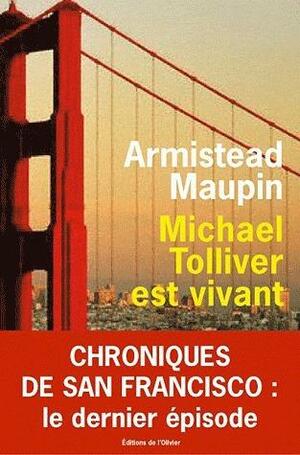 Michael Tolliver est vivant by Armistead Maupin